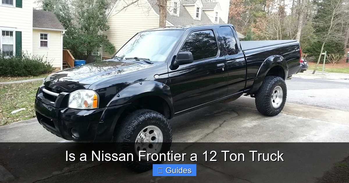 Is a Nissan Frontier a 12 Ton Truck