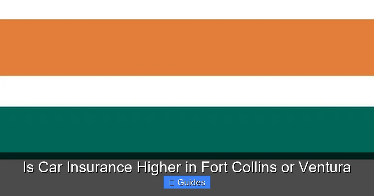Is Car Insurance Higher in Fort Collins or Ventura