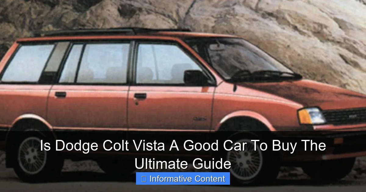 Is Dodge Colt Vista A Good Car To Buy The Ultimate Guide