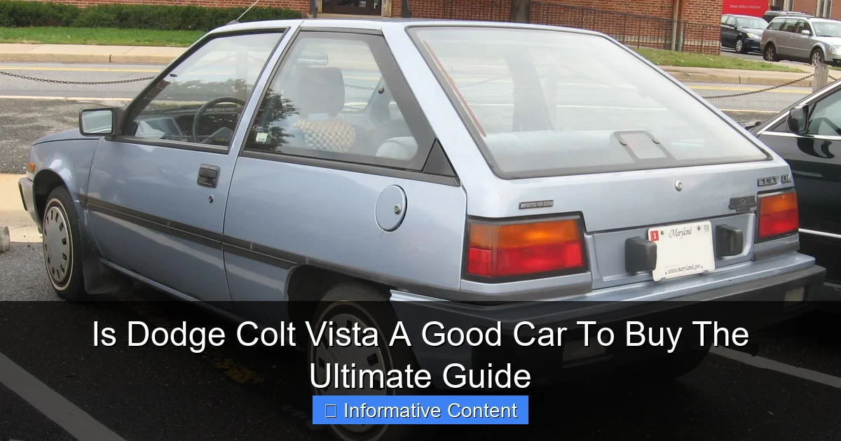 Is Dodge Colt Vista A Good Car To Buy The Ultimate Guide