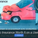 Is Gap Insurance Worth It on a Used Car
