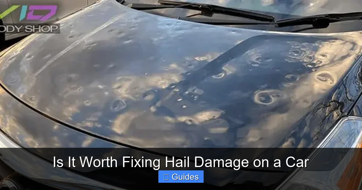 Is It Worth Fixing Hail Damage on a Car