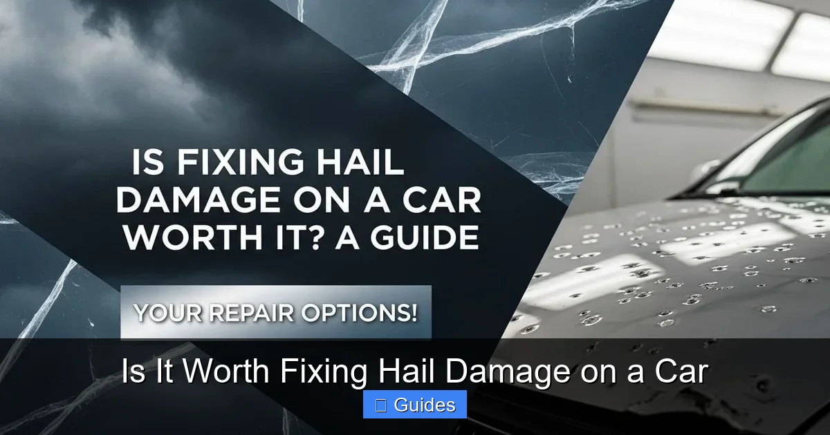 Is It Worth Fixing Hail Damage on a Car