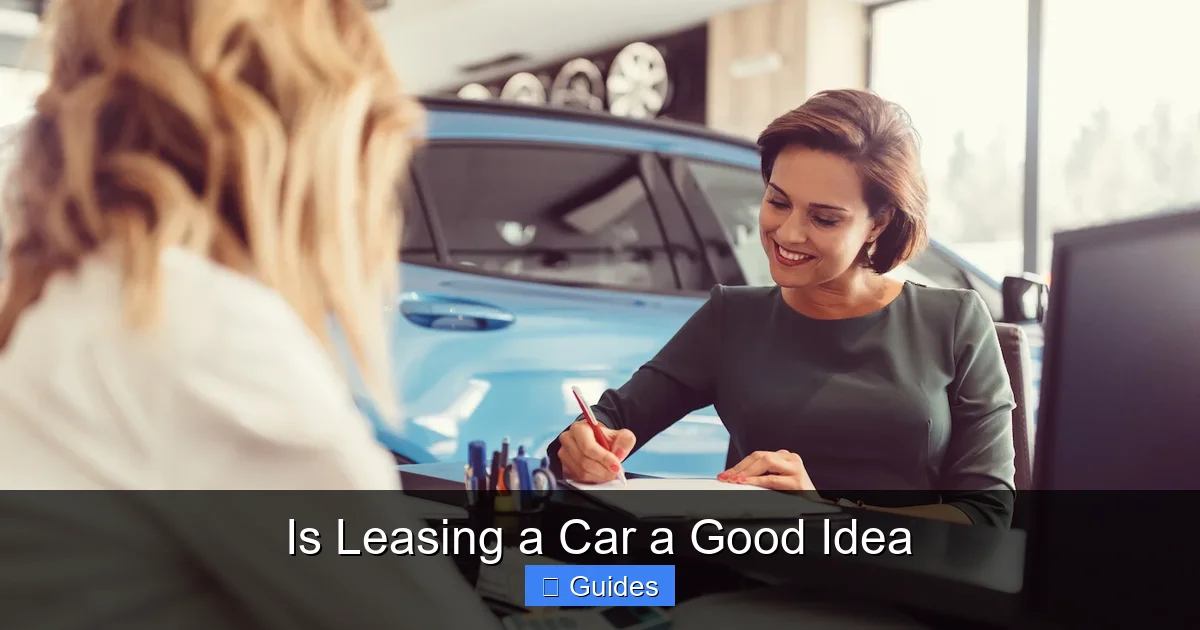 Is Leasing a Car a Good Idea