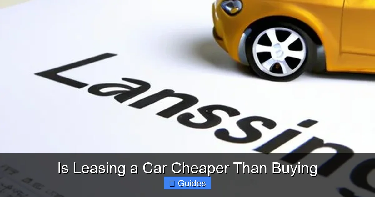Is Leasing a Car Cheaper Than Buying