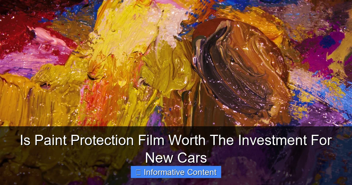 Is Paint Protection Film Worth The Investment For New Cars