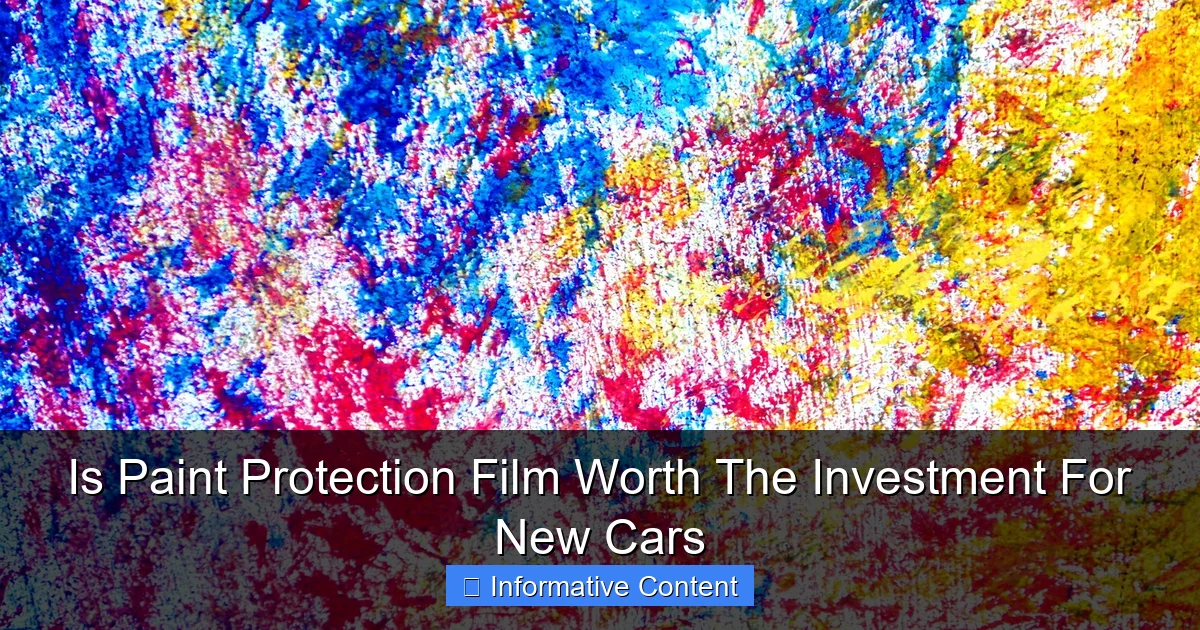 Is Paint Protection Film Worth The Investment For New Cars