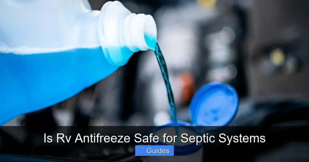 Is Rv Antifreeze Safe for Septic Systems