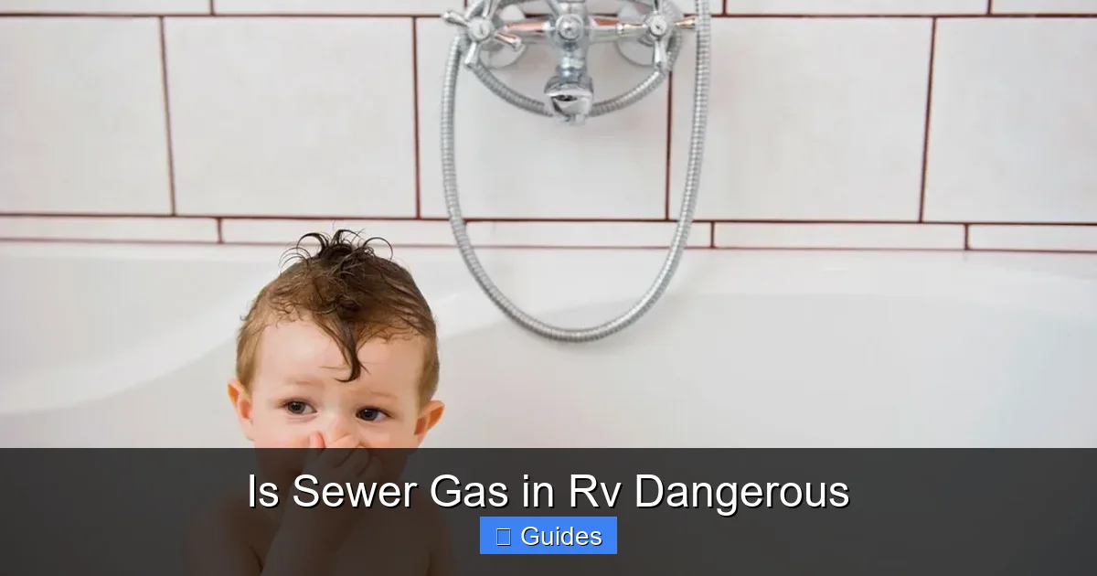 Is Sewer Gas in Rv Dangerous