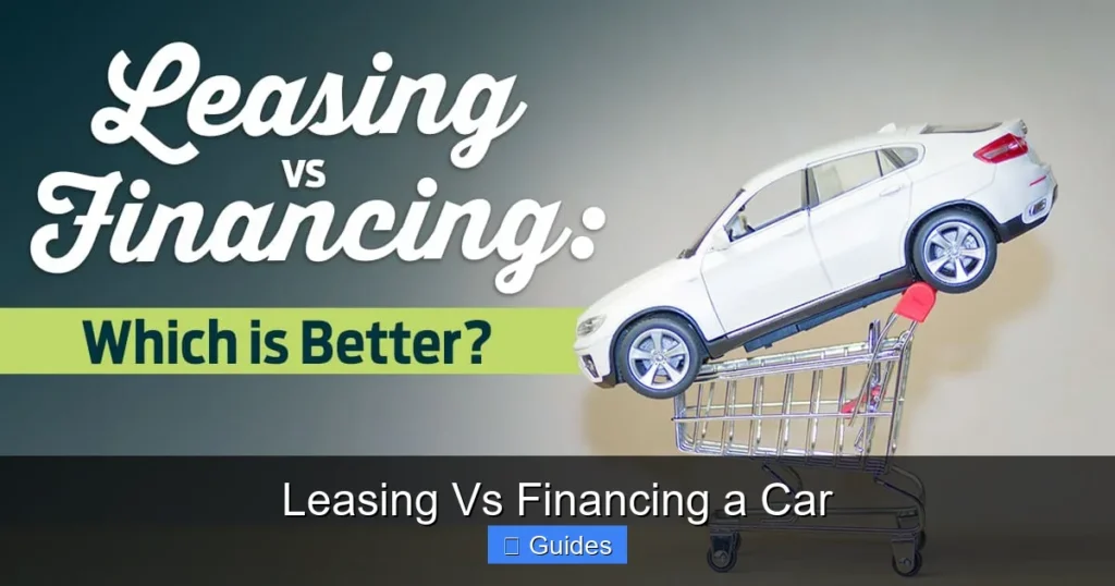 Leasing Vs Financing a Car