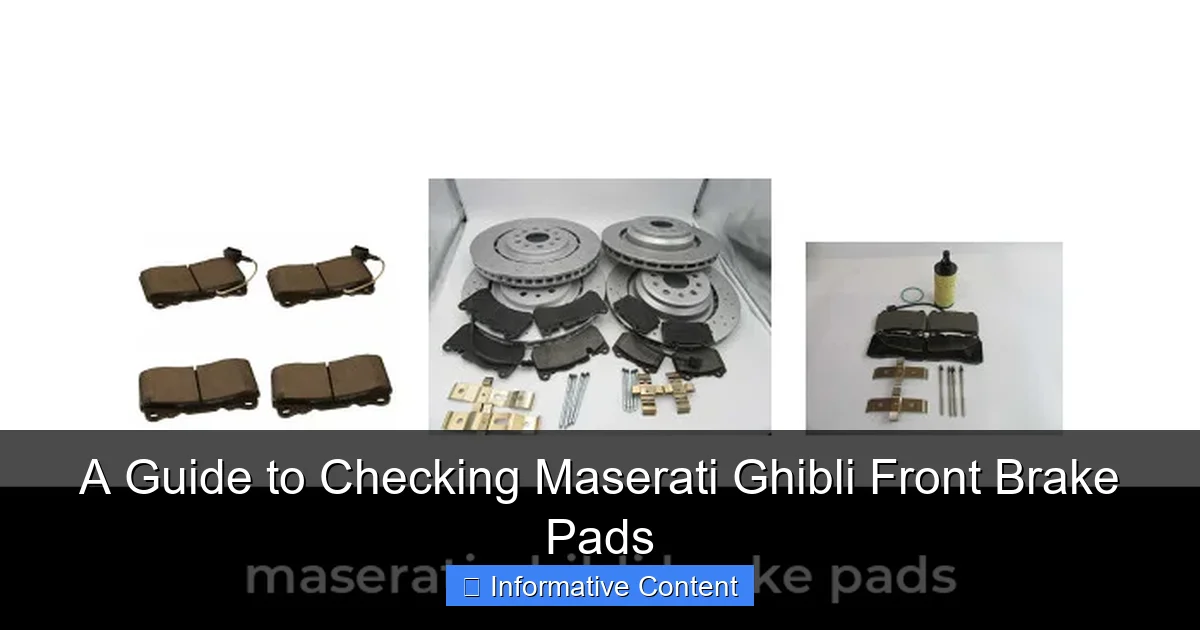 A Guide to Checking Maserati Ghibli Front Brake Pads