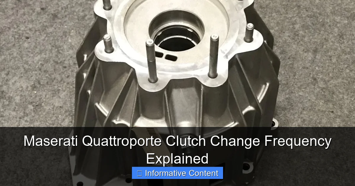 Maserati Quattroporte Clutch Change Frequency Explained