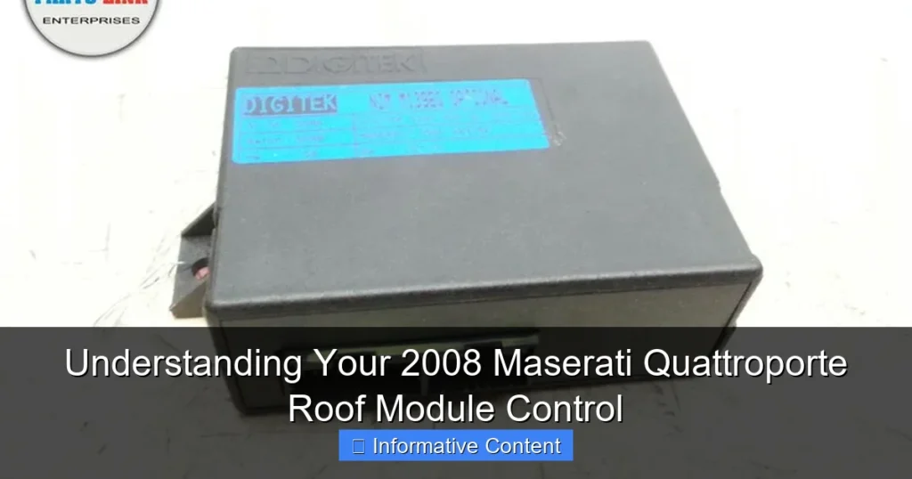 Understanding Your 2008 Maserati Quattroporte Roof Module Control