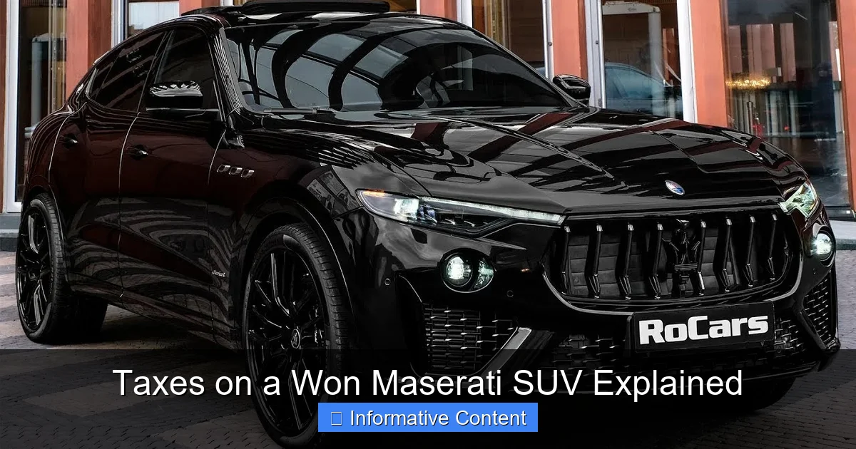 Taxes on a Won Maserati SUV Explained