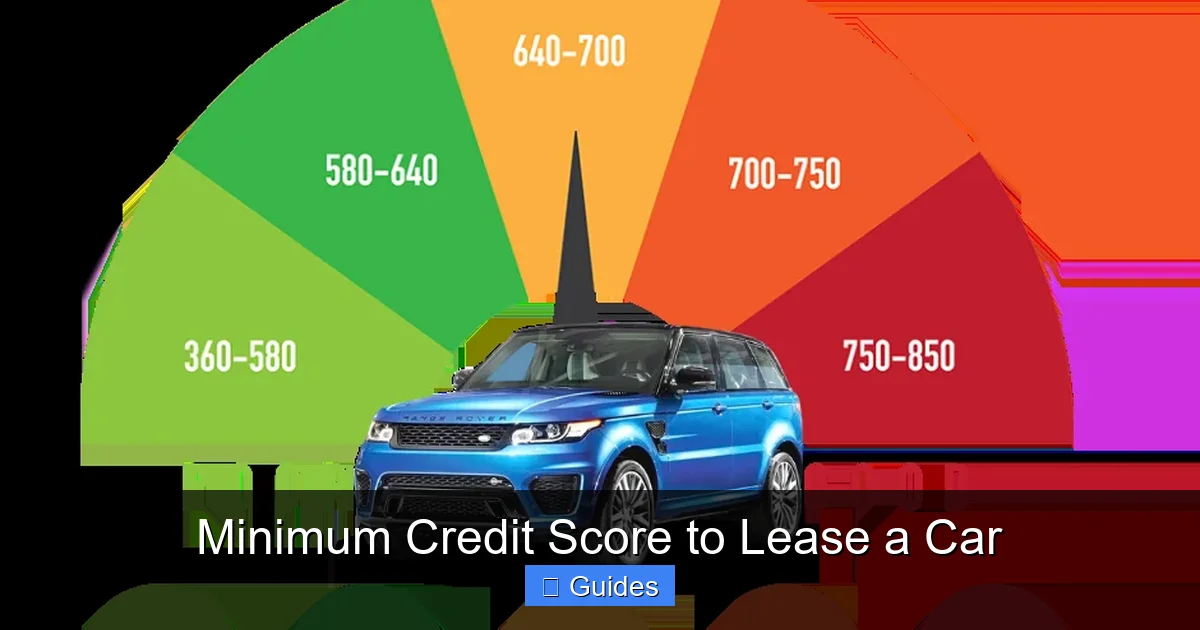 Minimum Credit Score to Lease a Car