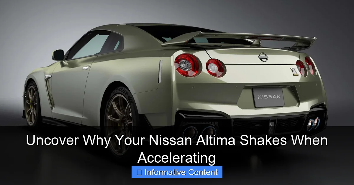 Uncover Why Your Nissan Altima Shakes When Accelerating