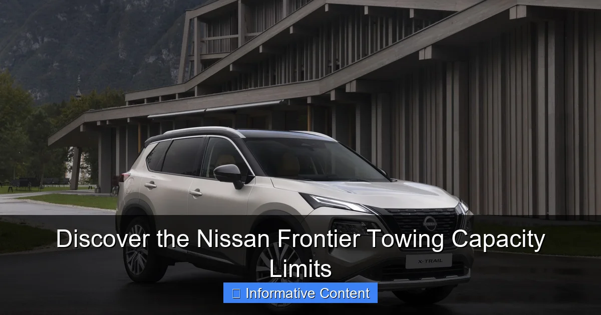 Discover the Nissan Frontier Towing Capacity Limits