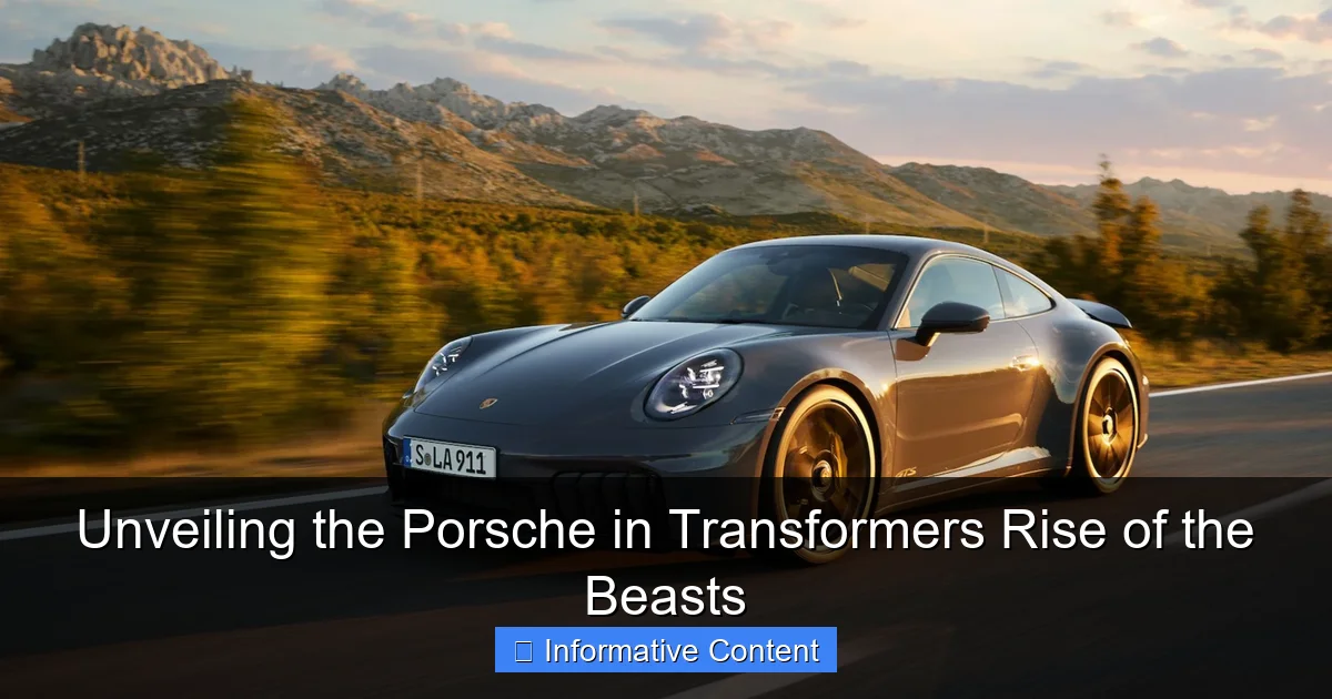 Unveiling the Porsche in Transformers Rise of the Beasts