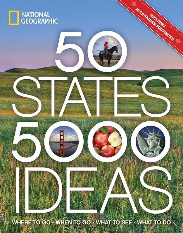 50 States 5,000 Ideas A Travel Guide for Destinations and Activities i