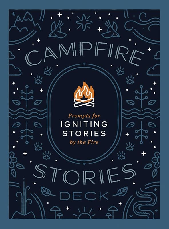 Campfire Stories Deck: Prompts for Igniting Conversation by the Fire