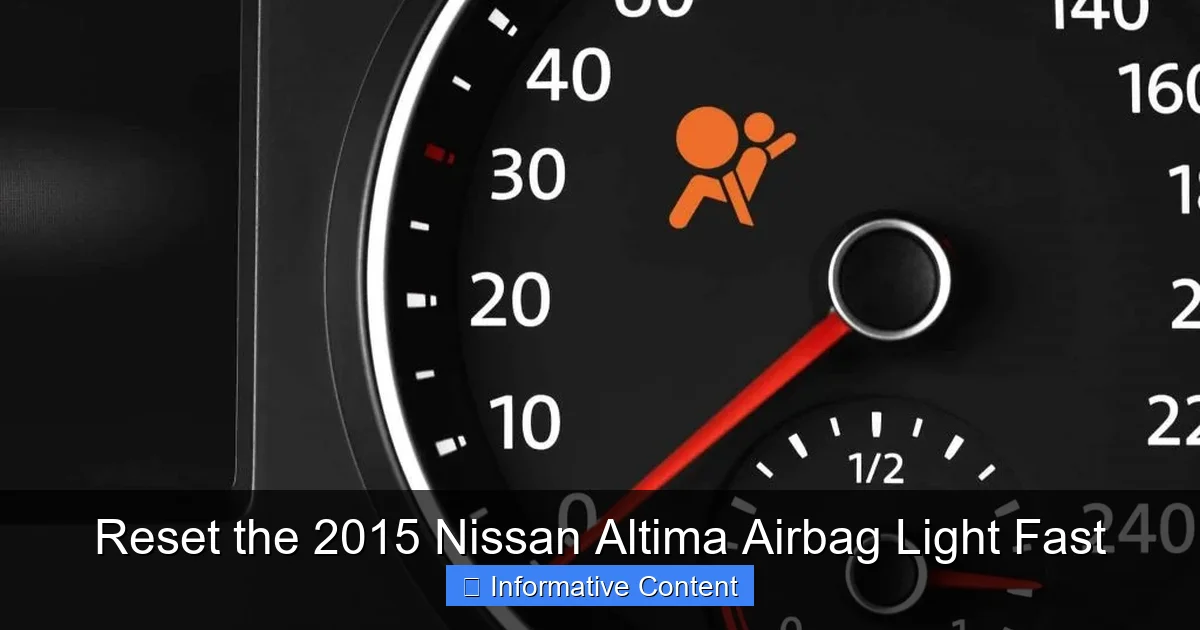 Reset the 2015 Nissan Altima Airbag Light Fast