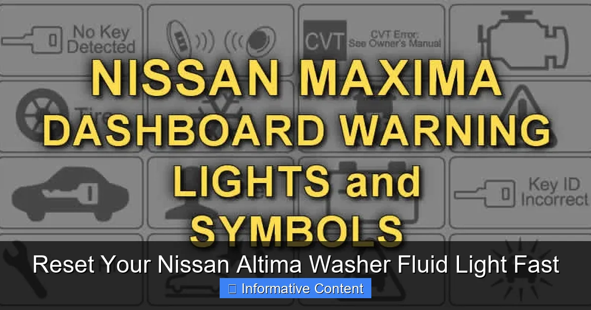 Reset Your Nissan Altima Washer Fluid Light Fast