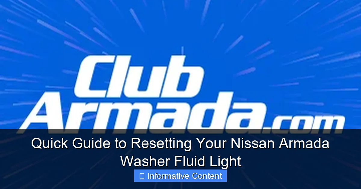 Quick Guide to Resetting Your Nissan Armada Washer Fluid Light
