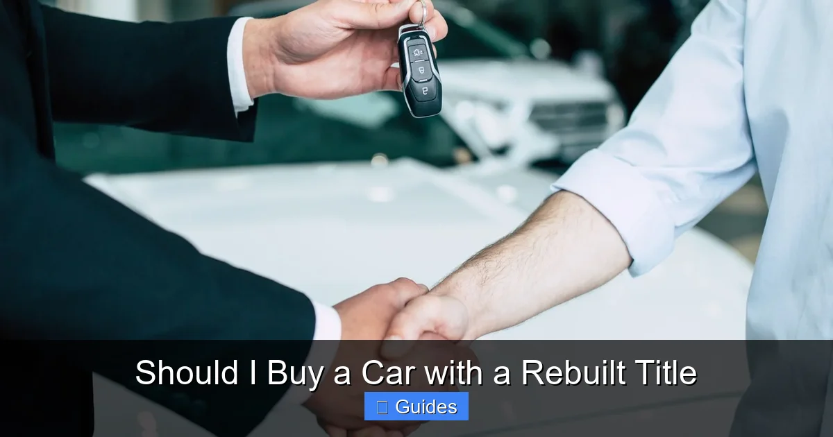 Should I Buy a Car with a Rebuilt Title