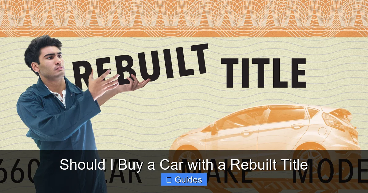 Should I Buy a Car with a Rebuilt Title