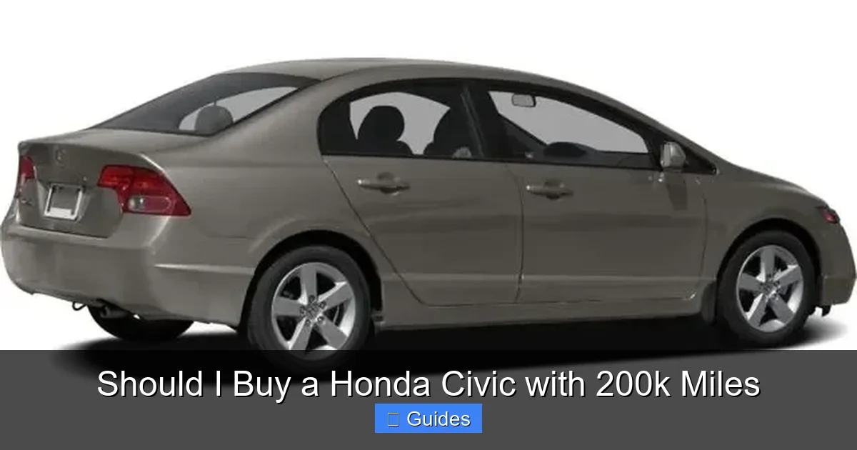 Should I Buy a Honda Civic with 200k Miles