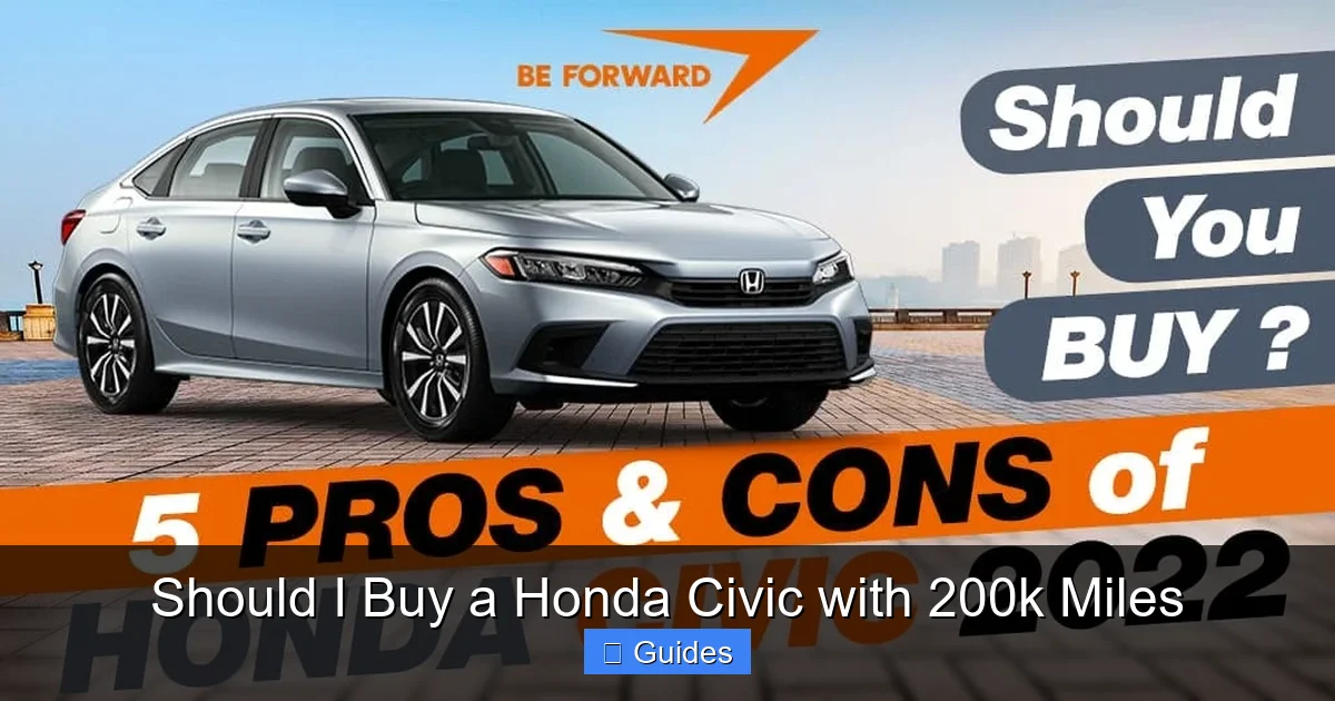 Should I Buy a Honda Civic with 200k Miles