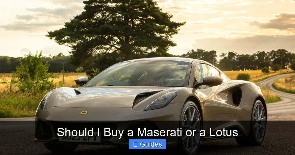 Should I Buy a Maserati or a Lotus