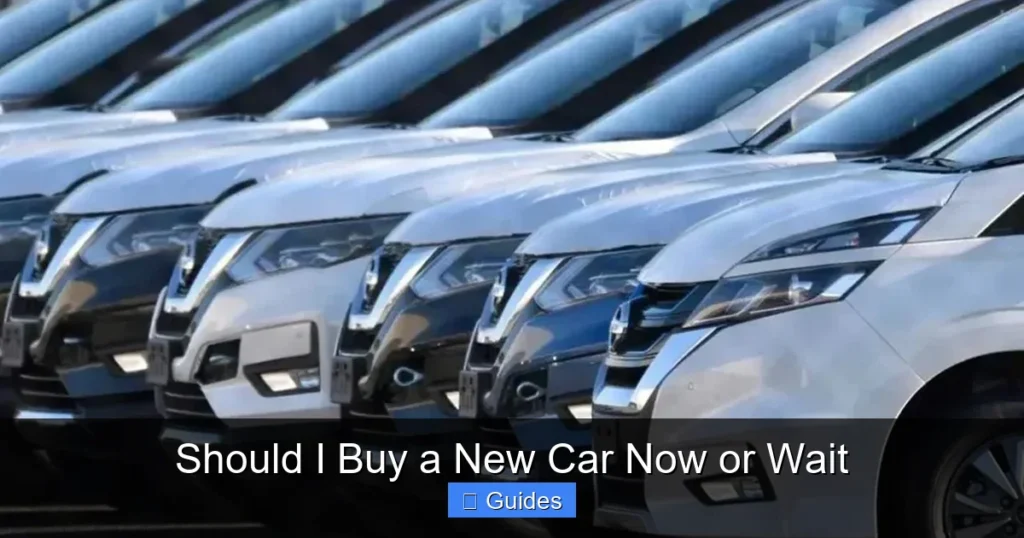 Should I Buy a New Car Now or Wait