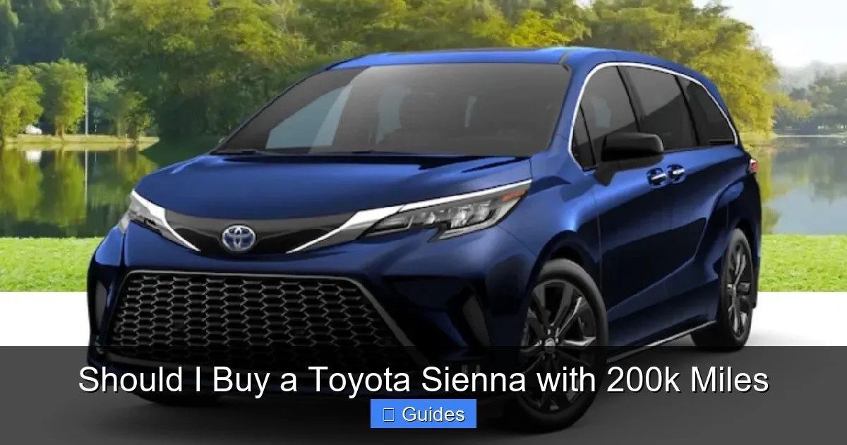 Should I Buy a Toyota Sienna with 200k Miles