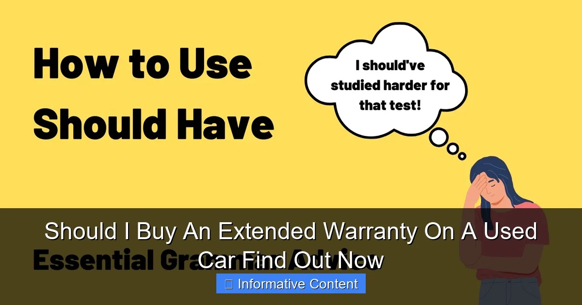 Should I Buy An Extended Warranty On A Used Car Find Out Now