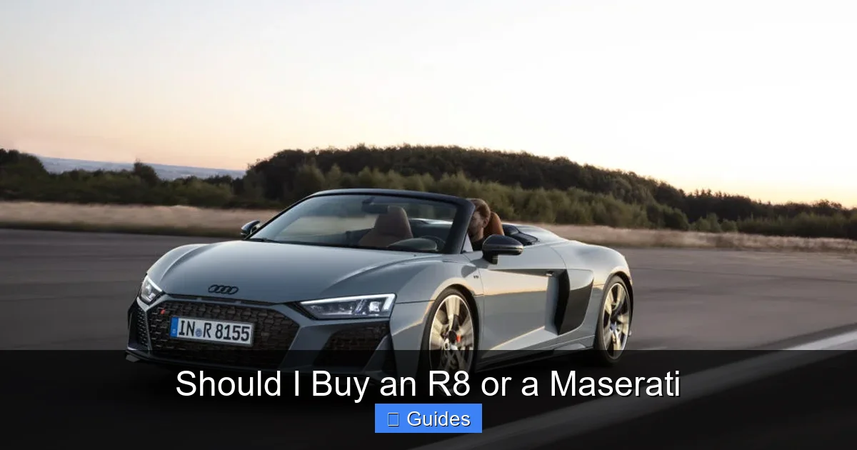 Should I Buy an R8 or a Maserati