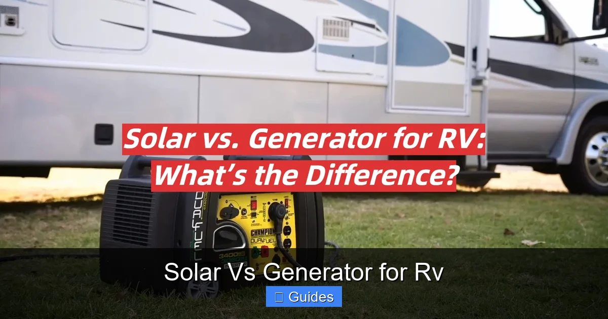 Solar Vs Generator for Rv