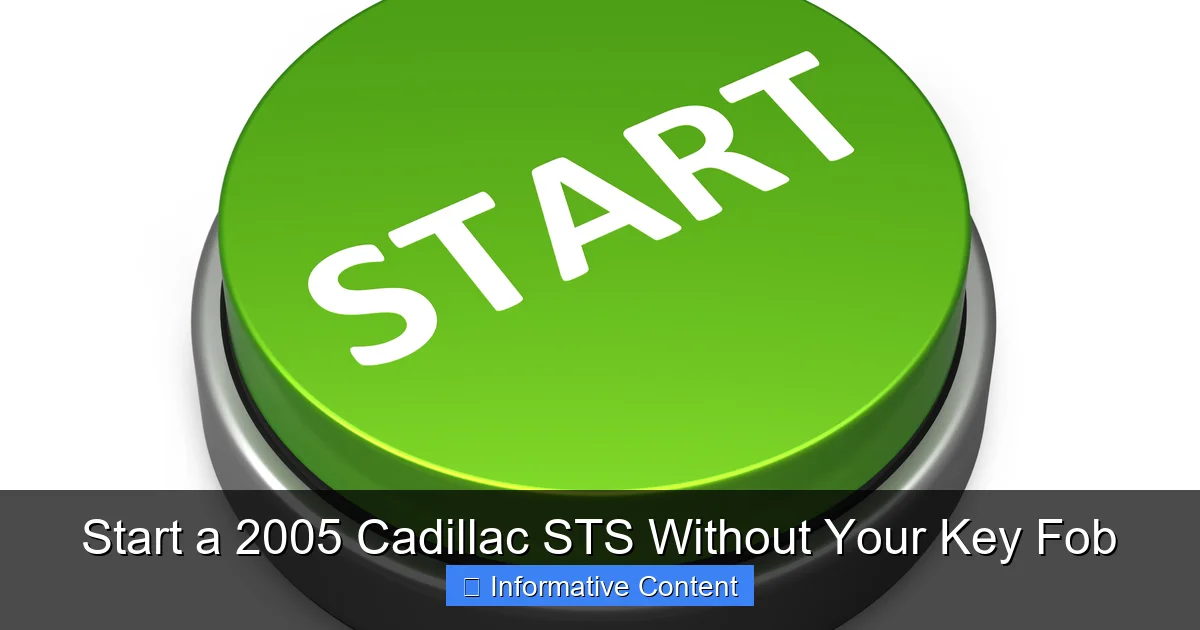 Start a 2005 Cadillac STS Without Your Key Fob