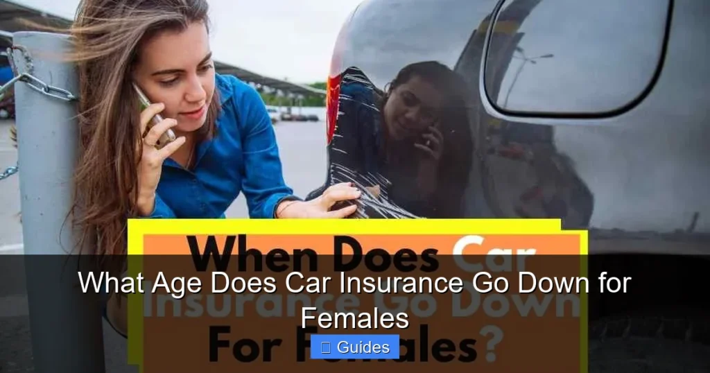 What Age Does Car Insurance Go Down for Females