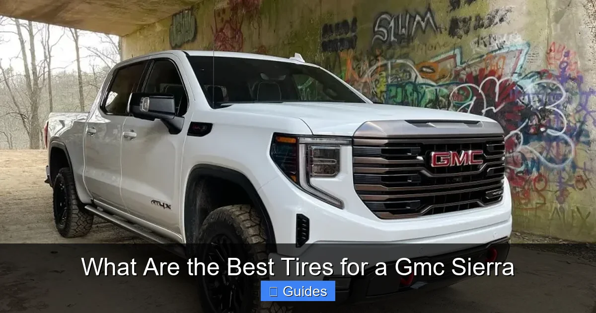 What Are the Best Tires for a Gmc Sierra