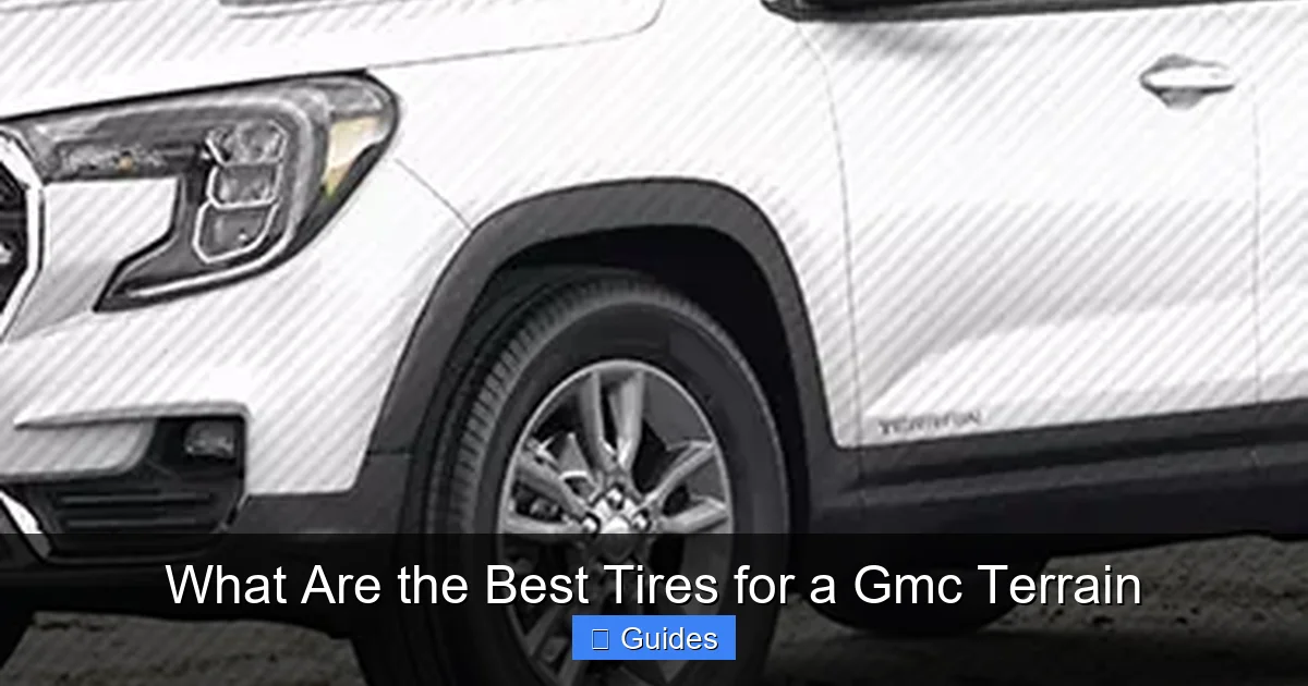 What Are the Best Tires for a Gmc Terrain