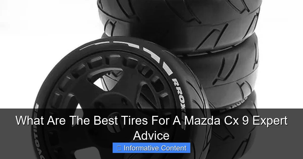 What Are The Best Tires For A Mazda Cx 9 Expert Advice