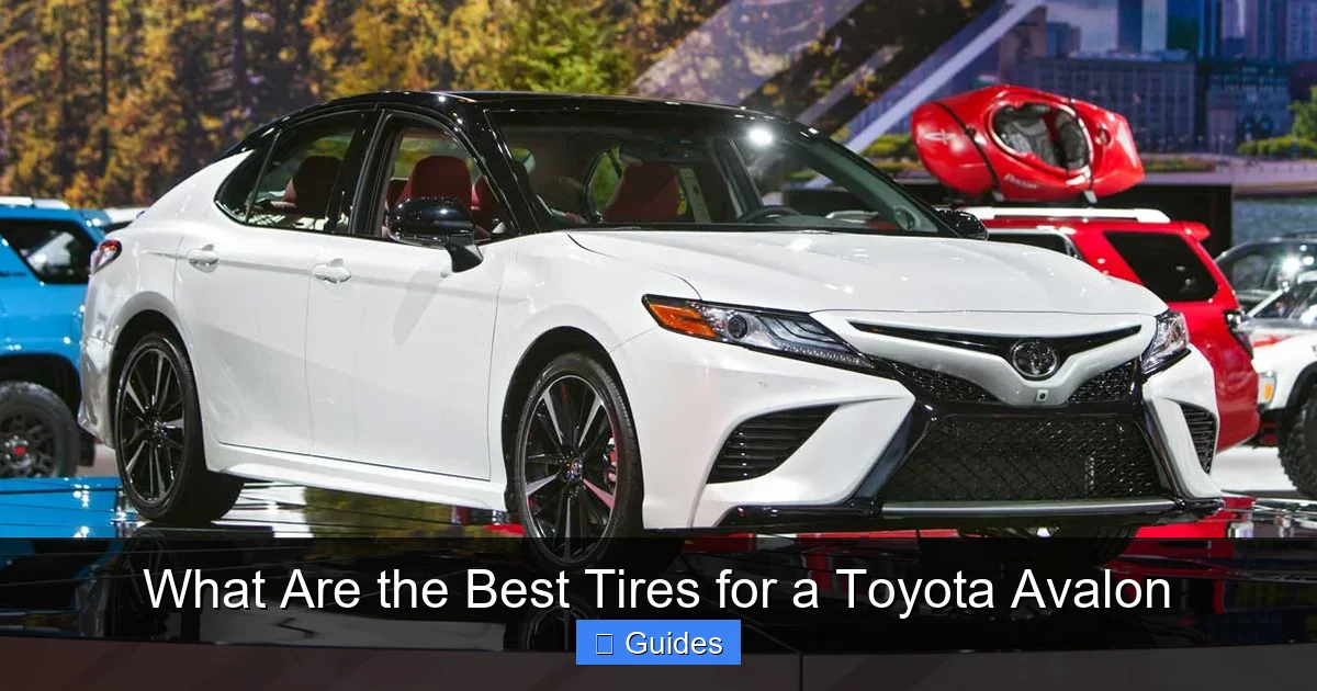 What Are the Best Tires for a Toyota Avalon