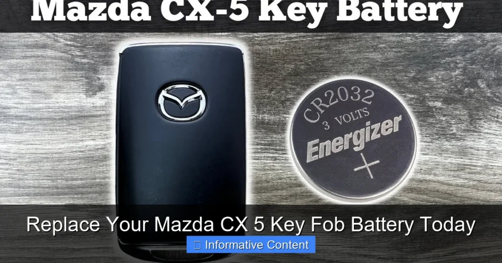 Replace Your Mazda CX 5 Key Fob Battery Today