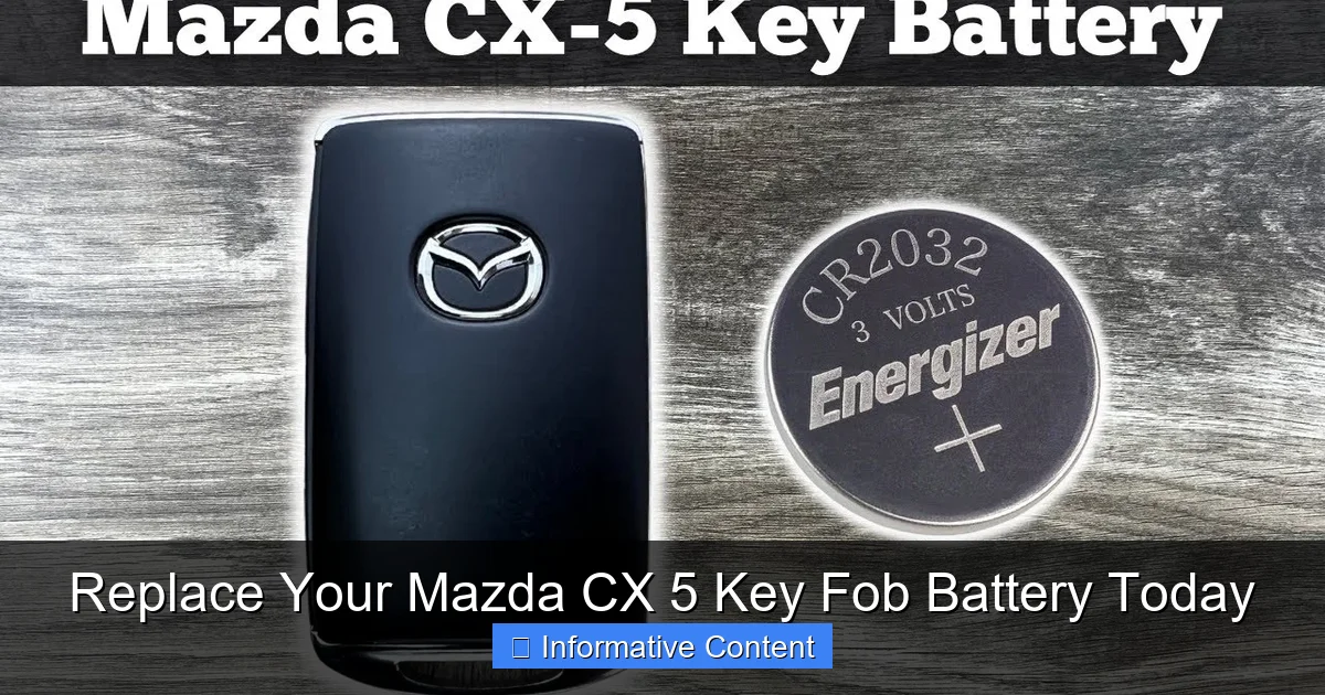 Replace Your Mazda CX 5 Key Fob Battery Today