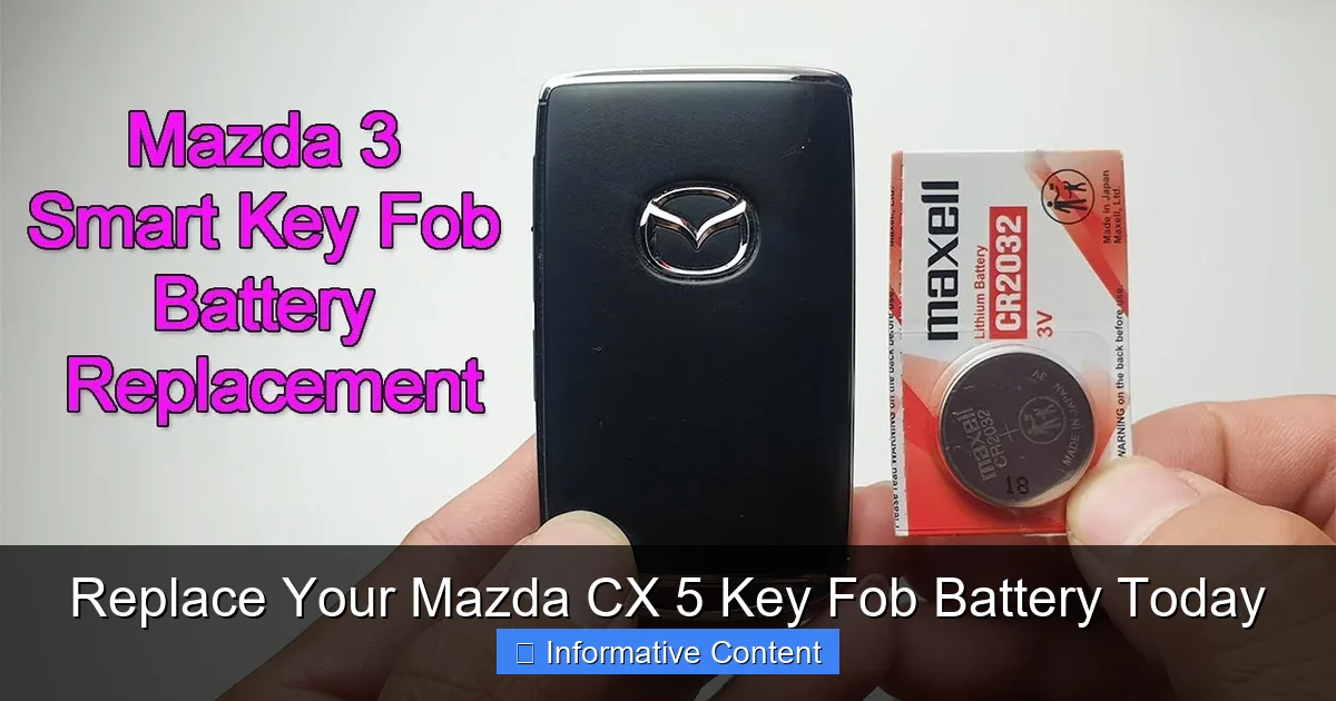 Replace Your Mazda CX 5 Key Fob Battery Today
