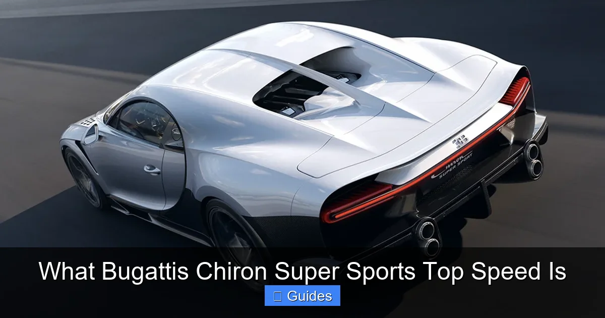 What Bugattis Chiron Super Sports Top Speed Is