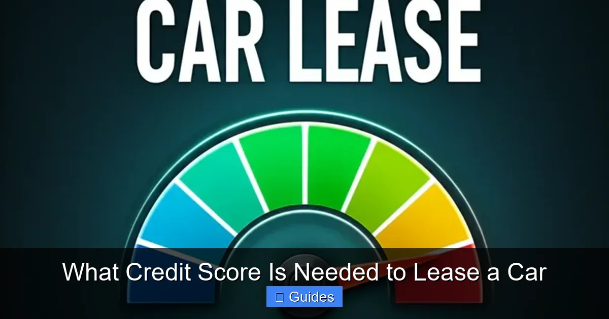 What Credit Score Is Needed to Lease a Car