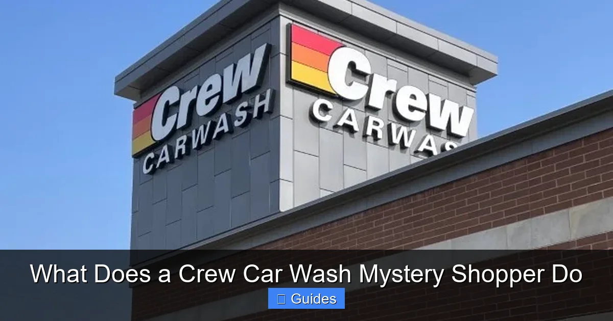 What Does a Crew Car Wash Mystery Shopper Do