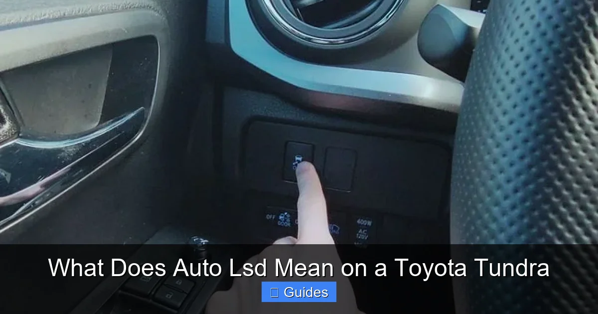What Does Auto Lsd Mean on a Toyota Tundra